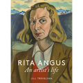 Rita Angus: An Artist's Life