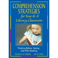 Comprehension Strategies for Your K-6 Literacy Classroom: Thinking Before, During, and After Reading