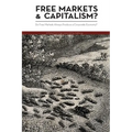 Free Markets & Capitalism?: Do Free Markets Always Produce a Corporate Economy?