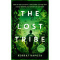 The Lost Tribe: An Page-Turning Archeological Thriller with a Twist You Won't See Coming