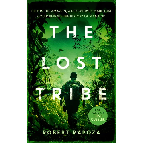 The Lost Tribe: An Page-Turning Archeological Thriller with a Twist You Won't See Coming