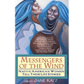 Messengers of the Wind: Native American Women Tell Their Life Stories