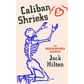 Caliban Shrieks