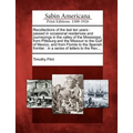 Recollections of the Last Ten Years: Passed in Occasional Residences and Journeyings in the Valley of the Mississippi, from Pittsburg and the Missouri