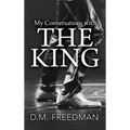 My Conversations with the King