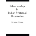 Librarianship in Indian National Perspective