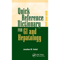 Quick Reference Dictionary for GI and Hepatology