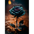 Killing Her Cancer