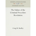 The Failure of the Criminal Procedure Revolution