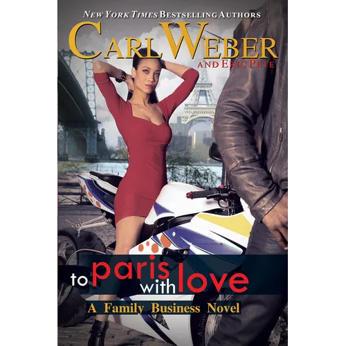 To Paris with Love: A Family Business Novel