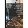 Service Area of an Airborne Television Station; NBS Technical Note 35