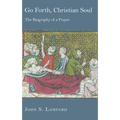 Go Forth, Christian Soul