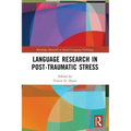Language Research in Post-Traumatic Stress