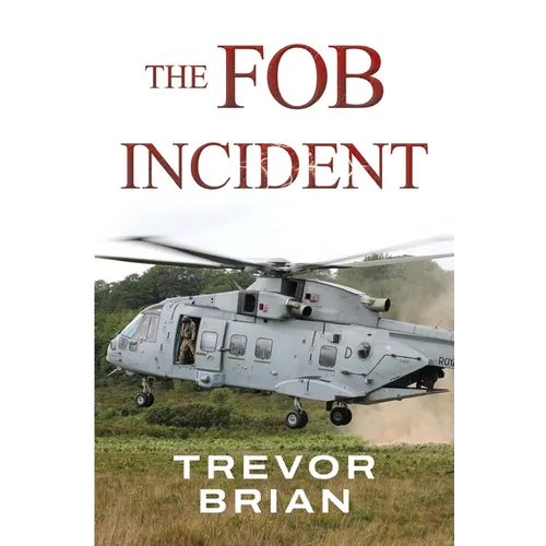 The FOB Incident