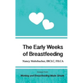The Early Weeks of Breastfeeding: Excerpt from Working and Breastfeeding Made Simple