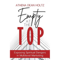 Empty at the Top: Exposing Spiritual Dangers in Multilevel Marketing