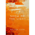 Show Me the Light