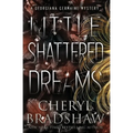 Little Shattered Dreams