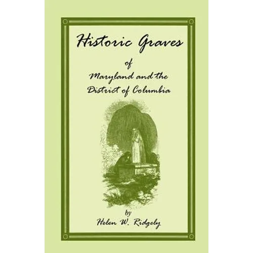 Historic Graves of Maryland and the District of Columbia