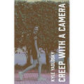 Creep with a Camera