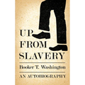 Up from Slavery - An Autobiography