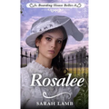Rosalee: Boarding House Belles