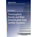 Thermospheric Density and Wind Determination from Satellite Dynamics
