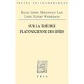 Sur La Theorie Platonicienne Des Idees