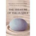 The Treasure of the Humble: Nobel prize in Literature - Large Print Edition