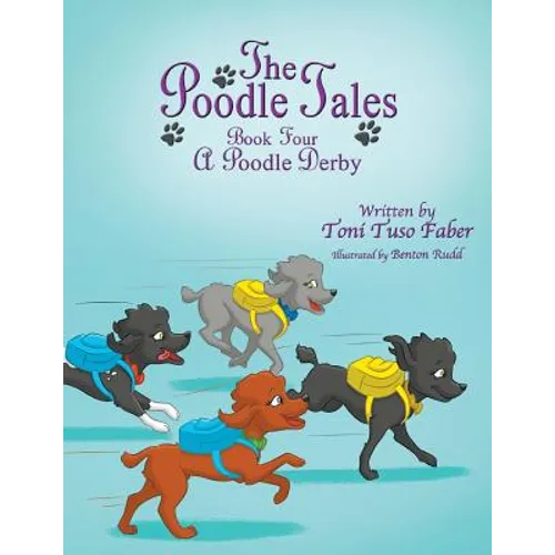 The Poodle Tales: Book Four: A Poodle Derby