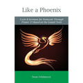 Like a Phoenix: Cycle B Sermons for Pentecost Through Proper 15 Based on the Gospel Texts