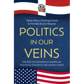 Politics in Our Veins: The Rise of Dominican American Political Power in the United States