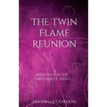The Twin Flame Reunion