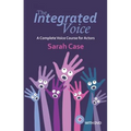 The Integrated Voice: A Complete Voice Course for Actors [With DVD]