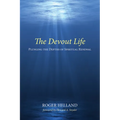 The Devout Life: Plunging the Depths of Spiritual Renewal