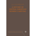 A History of Central European Women's Writing