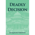 Deadly Decision