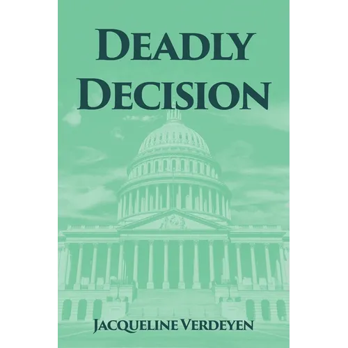Deadly Decision