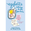 Eggbert's Advice to the Love-Born: From the original published in 1965