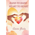 Hand to Hand Heart to Heart