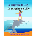 Libro frances: La sorpresa de Lilly: Libro infantil ilustrado español-francés (Edición bilingüe), Textos paralelos - Historia sencill
