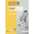 Corps En Mouvement: Circulations de la parole et relations aux invisibles