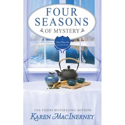 Four Seasons of Mystery: A Gray Whale Inn Cozy Mystery Story Collection