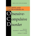 Concepts and Controversies in Obsessive-Compulsive Disorder