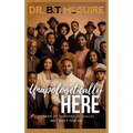 Unapologetically Here: Stories of Thriving in Spaces Not Built for Us