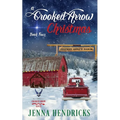 A Crooked Arrow Christmas: A Military Sweet Cowboy Romance in Big Sky Country