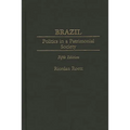 Brazil: Politics in a Patrimonial Society Fifth Edition
