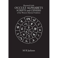 Occult Alphabets Scripts and Ciphers
