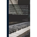 Autobiography of Charles H. Spurgeon Compiled From His Diary, Letters and Records by His Wife and His Private Secretary; 3