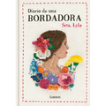 Diario de Una Bordadora / Diary of an Embroideress
